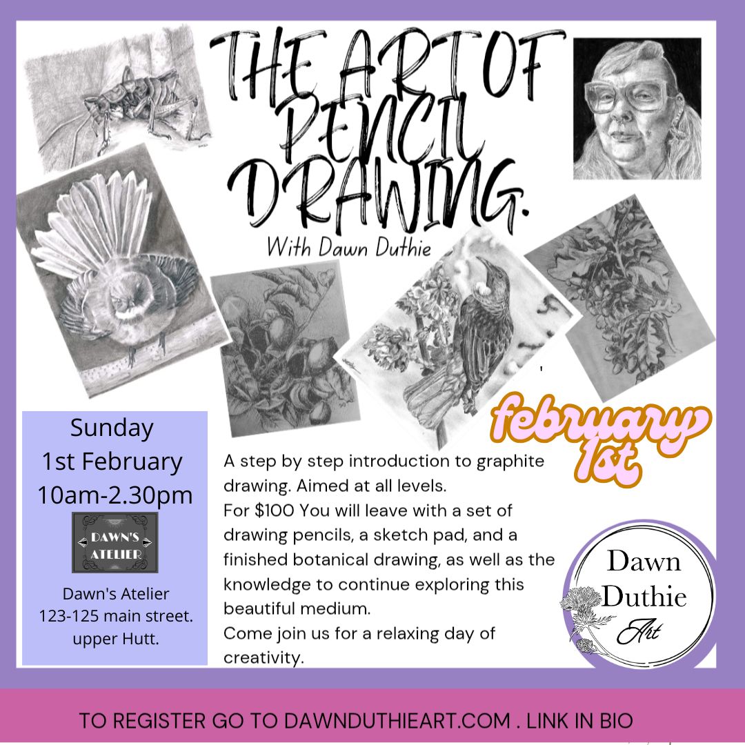 The Art of pencil drawing workshop, 1st February
