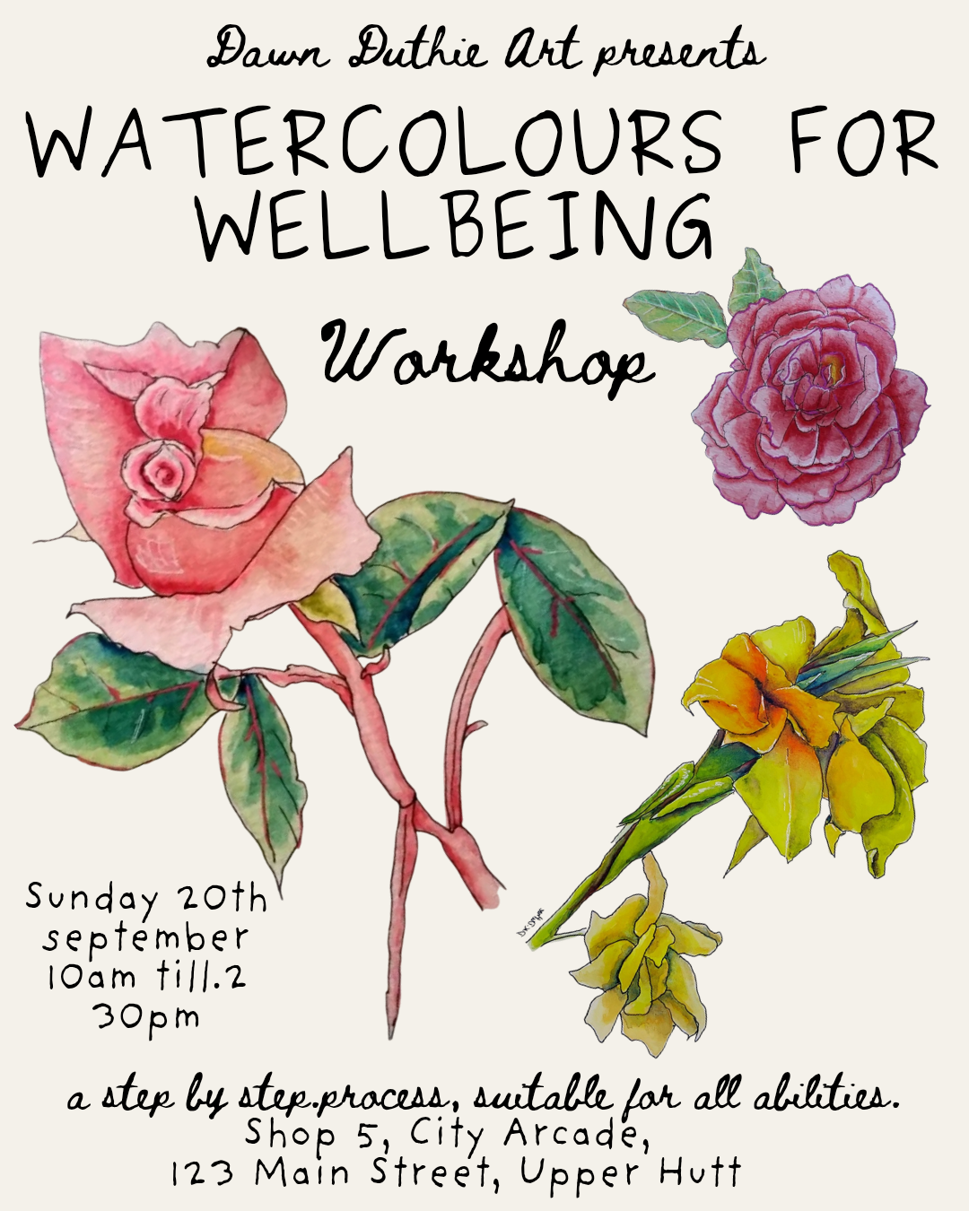 Promotional flyer for a watercolour workshop titled 'Watercolours for Wellbeing' by Dawn Duthie Art, featuring watercolor illustrations of pink, purple, and yellow flowers on a cream background with event details listed below.